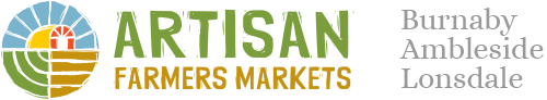 Artisan Farmers' Markets - Ambleside, Lonsdale and Burnaby
